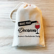 Load image into Gallery viewer, I Make Pour Decisions Wine Party Favor Bags
